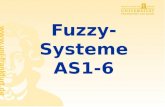 Fuzzy- Systeme AS1-6 R. Brause: Adaptive Systeme, WS13/14 Fuzzy-Regelsysteme Fuzzy-Variable Anwendung in der Medizin - 2 -