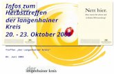 Treffen der Langenhainer Kreis 04. Juni 2005 Infos zum Herbsttreffen der langenhainer Kreis 20. - 23. Oktober 2005.