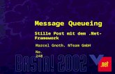 No. 240 Marcel Gnoth, NTeam GmbH Message Queueing Stille Post mit dem.Net-Framework.