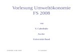 23/05/08, 15:00-19:00V. Calenbuhr Vorlesung Umweltökonomie FS 2008 von V. Calenbuhr An der Universität Basel.