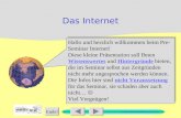 ©2008 Andreas Rothenbucher, LFS Bayern Ende! Das Internet Hallo und herzlich willkommen beim Pre- Seminar Internet! Diese kleine Präsentation soll Ihnen.