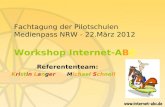 Fachtagung der Pilotschulen Medienpass NRW - 22.März 2012 Workshop Internet-ABC Referententeam: Kristin Langer Michael Schnell.