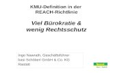 KMU-Definition in der REACH-Richtlinie Viel Bürokratie & wenig Rechtsschutz Ingo Nawrath, Geschäftsführer basi Schöberl GmbH & Co. KG Rastatt.