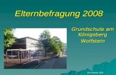 Elternbefragung 2008 Grundschule am Königsberg Wolfstein Olaf Radolak 2008.