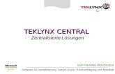 SOFTWARELÖSUNGEN Software für Identifizierung, Server-Druck, Rückverfolgung und Mobilität TEKLYNX CENTRAL Zentralisierte Lösungen.