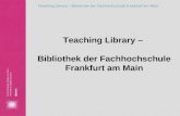 Teaching Library – Bibliothek der Fachhochschule Frankfurt am Main.