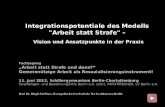Evangelische Hochschule Berlin Birgit Steffens Integrationspotentiale des Modells "Arbeit statt Strafe" – Vision und Ansatzpunkte in der Praxis Fachtagung.