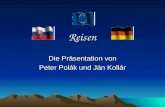 Reisen Die Präsentation von Peter Polák und Ján Kollár.