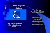 Projektgruppe: Handicapped Guide von: Philipp Krumpen Insa Richter Markus Felsmann Olivia Mende Florian Schindler.