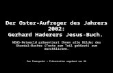 Der Oster-Aufreger des Jahrers 2002: Gerhard Haderers Jesus-Buch. NEWS-Networld präsentiert Ihnen alle Bilder des Skandal-Buches (Texte zum Teil gekürzt)