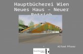 Hauptbücherei Wien Neues Haus – Neuer Betrieb Alfred Pfoser.