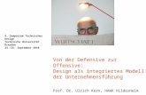 4. Symposium Technisches Design Technische Universität Dresden 24./25. September 2010 Von der Defensive zur Offensive: Design als integriertes Modell der.