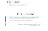 FRI-SAM Schweizer Statistiktage, 25. Oktober 2011 Richard Baltensperger Fribourg Statistiques et Applications des Mathématiques Freiburg Statistik und.