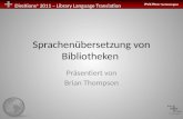 DireXions + 2011 – Library Language Translation Sprachenübersetzung von Bibliotheken Präsentiert von Brian Thompson.