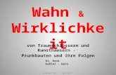Wahn & Wirklichkeit von Traumschlössern und Kunsthäusern - Prunkbauten und ihre Folgen Dr. René Keßler - Gera medevent 2011 - copyright.