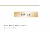 1 SAP XI Autor: Matthias Robert Grünewald Datum: 16.10.2004.