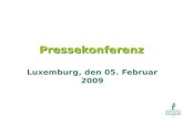 Pressekonferenz Luxemburg, den 05. Februar 2009. Tagesordnung: 1.Rückblick auf die Aktivitäten des letzten Jahres 2.Vorstellung der neuen Homepage 3.Schlussfolgerungen.