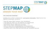 Wie funktioniert StepMap? StepMap ist ein einfach zu bedienender, web-basierter Karteneditor. Dabei koennen Sie folgende Einstellungen vornehmen: Wahl.