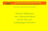 Www.loewenzahnschule-  Herzlich Willkommen zum Informationsabend für die Eltern der Schulanfänger 2010/2011