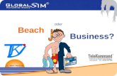 FL - Miami, May-01-08 Beach Business? oder. …egal ob Urlaub oder Geschäftsreise … Aktuelle SIM-Karte raus, GlobalSim Mobile-Card rein und Schluss ist.