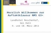 Landhotel Reschenhof, bei Hall 9. und 10. März 2011 Herzlich Willkommen zur Auftaktklausur NMS G3+