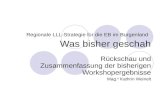 Regionale LLL-Strategie für die EB im Burgenland Was bisher geschah Rückschau und Zusammenfassung der bisherigen Workshopergebnisse Mag. a Kathrin Weinelt.