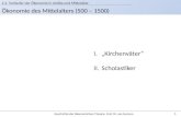 Ökonomie des Mittelalters (500 – 1500) 2.2. Vorläufer der Ökonomie in Antike und Mittelalter Geschichte der ökonomischen Theorie, Prof. Dr. van Suntum.