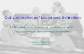 Gut vorbereitet auf Lesen und Schreiben Frühe schulinterne Erfassung und Förderung der Voraussetzungen des Schriftspracherwerbs Universität Erfurt Gerd.