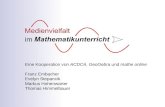 Eine Kooperation von ACDCA, GeoGebra und mathe online Franz Embacher Evelyn Stepancik Markus Hohenwarter Thomas Himmelbauer.
