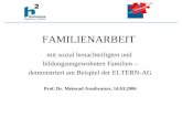 FAMILIENARBEIT mit sozial benachteiligten und bildungsungewohnten Familien – demonstriert am Beispiel der ELTERN-AG Prof. Dr. Meinrad Armbruster, 14.03.2006.