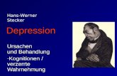 Depression Ursachen und Behandlung - Kognitionen / verzerrte Wahrnehmung Hans-Werner Stecker.