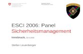 Schweizer Armee Planungsstab der Armee ESCI 2006: Panel Sicherheitsmanagement Innsbruck, 30.9.2006 Stefan Leuenberger