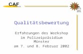 Qualitätsbewertung Erfahrungen des Workshop im Polizeipräsidium Münster am 7. und 8. Februar 2002.