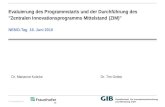 © Fraunhofer ISI Gesellschaft für Innovationsforschung und Beratung mbH Evaluierung des Programmstarts und der Durchführung des "Zentralen Innovationsprogramms.