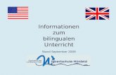 Informationen zum bilingualen Unterricht Stand September 2009.