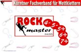 © by wettklettern.com. Was ist das? Das Kletterabzeichen Rockmaster ist kein Wettbewerb, bei dem einige wenige als Sieger vom Platz gehen, sonder ein.