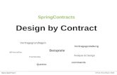 Mario Gleichmann XPUG Rhein/Main 2006 SpringContracts Design by Contract Vertragsgrundlagen Framerules Analyse & Design Vertragsgestaltung Beispiele commands.