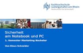 Sicherheit am Notebook und PC 1. Semester Marketing Bachelor Von Klaus Schneider.