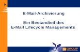 E-Mail-Archivierung - Ein Bestandteil des E-Mail Lifecycle Managements.