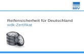 Reifensicherheit für Deutschland wdk-Zertifikat. Ausgangslage Reifenersatzgeschäft in Deutschland: 52 Millionen PKW-Reifen (inkl. Offroad/4x4 & SUV) 13.