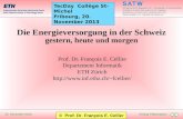 Anfang Präsentation 20. November 2013 TecDay Collège St-Michel Fribourg, 20. November 2013 Die Energieversorgung in der Schweiz gestern, heute und morgen.