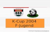 K-Cup 2004 F-Jugend Fußballsparte http;//.