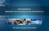 EnergieAgentur Alexander-von-Humboldt-Schule Viernheim e.V. EnergieAgentur Alexander-von-Humboldt-Schule Viernheim e.V. Wir sparen Energie an der Schule!