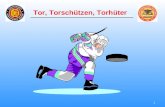 1 _________________________ Tor, Torschützen, Torhüter.