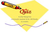 QuizQuiz In fünf Kategorien sind jeweils maximal 20 bis 100 Punkte zu erzielen.
