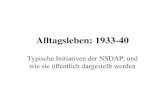 Alltagsleben: 1933-40 Typische Initiativen der NSDAP, und wie sie öffentlich dargestellt werden.