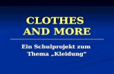 CLOTHES AND MORE Ein Schulprojekt zum Thema Kleidung.