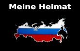 Meine Heimat. Wir sind auf unsere Geschichte stolz Meine Heimat ist Russland. Meine Heimat ist Transbaikalien. Ich bin auf mein Land stolz, weil unsere.