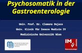 Psychosomatik in der Gastroenterologie Univ. Prof. Dr. Clemens Dejaco Univ. Klinik für Innere Medizin IV Medizinische Universiät Wien.