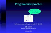 Programmiersprachen I F B Pascal PROLOG CAML C ++ Ada Java LISP Referat zur Veranstaltung Informatik VI (18.635) StD G. Noll Rhein-Gymnasium Sinzig Februar.